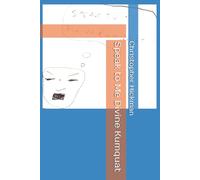 Speak to Me Divine Kumquat