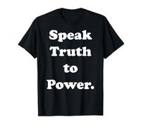 Speak Truth To Power Bold Statement Message Camiseta