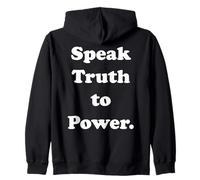 Speak Truth To Power Bold Statement Message Sudadera con Capucha