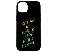 Speak Up While It's Still Legal - Free Speech Grunge Graphic Carcasa para iPhone 14 Plus