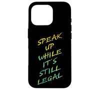 Speak Up While It's Still Legal - Free Speech Grunge Graphic Carcasa para iPhone 16 Pro