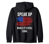 Speak Up - While It's Still Legal: Free Speech USA Sudadera con Capucha
