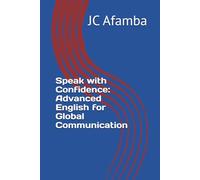 Speak with Confidence: Advanced English for Global Communication