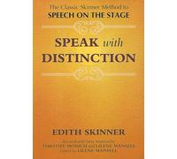 Speak with distinction livre sur la musique: The Classic Skinner Method to Speech on the Stage (Applause Acting Series)