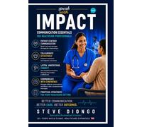 SPEAK WITH IMPACT: Communication Essentials for Healthcare Professionals