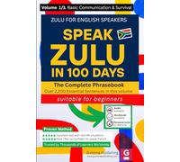 Speak Zulu in 100 days: isiZulu for English Speakers