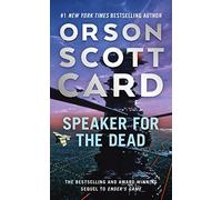 Speaker for the Dead: 2 (Ender Saga)
