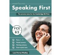 Speaking First: Ten practice tests for the Cambridge B2 First