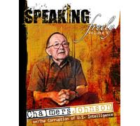 Speaking Freely: Volume 4: Chalmers Johnson on American Hegemony [USA] [DVD]