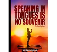 SPEAKING IN TONGUES IS NO SOUVENIR