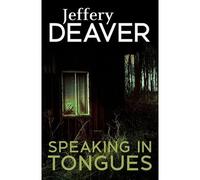 SPEAKING IN TONGUES | Jeffery Deaver