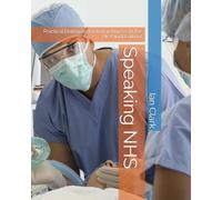 Speaking NHS: Practical Dialogues for Indian Nurses in the UK (Hindi Edition) (English for Nursing)