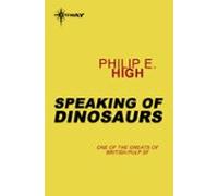 Speaking Of Dinosaurs (ebook)