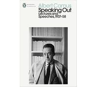 Speaking Out: Lectures and Speeches 1937-58 (Penguin Modern Classics)