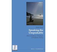 Speaking the Unspeakable: Allen Ginsberg's Paradigm of Prophetic Poetry (Beiträge zur englischen und amerikanischen Literatur)