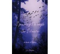 Speaking Through the Silence