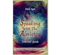 Speaking with the Almighty - Leviticus: 3 (The Celestial Guide)