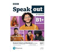 Speakout 3ed B1+ Student's Book and Workbook with eBook and Online Practice Split 1