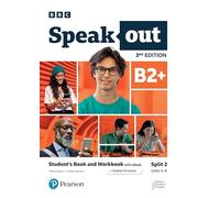 Speakout 3ed B2+ Student's Book and Workbook with eBook and Online Practice Split 2