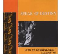 Spear of Destiny - Live at Barrowlands