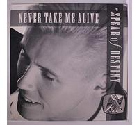 Spear Of Destiny - Never Take Me Alive