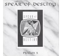 Spear of Destiny - Psalm 5