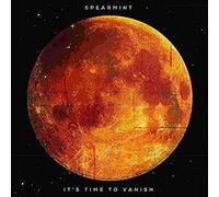 Spearmint - It's Time To Vanish [Vinilo]