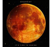 Spearmint - It's Time To Vanish [Vinilo]