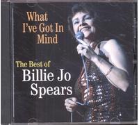 Spears, Billie Jo - What I've Got in Mind - Best of (UK Import)