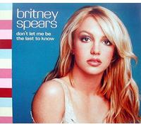 Spears, Britney - Don't Let Me Be The Last To Know