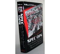 Spec Ops: Case Studies in Special Operations Warfare - Theory and Practice