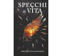 SPECCHI DI VITA: Viaggio di un'anima tra oscurità e libertà