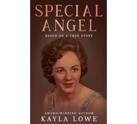 Special Angel: Based on a True Story