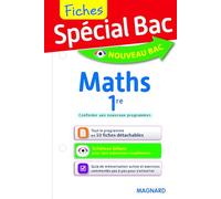 Spécial Bac Fiches Maths 1re: Tout le programme en 53 fiches, mémos, schémas-bilans, exercices et QCM