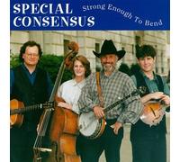 Special Consensus - Strong Enough to Bend