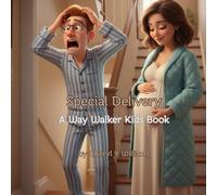 Special Delivery: A Way Walker Kids Book