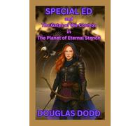 Special ED and the Gates of the Cosmos in The Planet of Eternal Stench