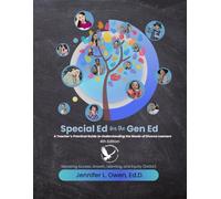 Special Ed for the Gen Ed: A Teacher's Practical Guide to Understanding the Needs of Diverse Learners