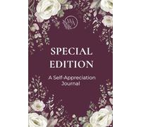 Special Edition Journal: A 5-Minute Self-Love Practice for Women | Prompts and Space to Appreciate Who You Actually Are