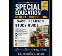 Special Education General Curriculum Gace Pearson Study Guide: Special Education General Curriculum