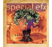 Special Efx - Here to Stay