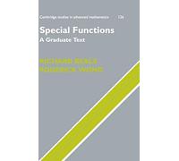 Special Functions Hardback: A Graduate Text: 126 (Cambridge Studies in Advanced Mathematics, Series Number 126)