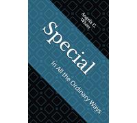 Special: In All the Ordinary Ways