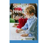 Special Needs Education: A Professional Guide for Inclusive Teaching, Learning, and Student Support.
