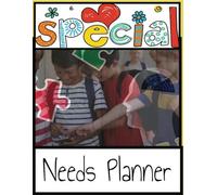 Special Needs Planner: Track Calming Techniques, Doctor's Visits, Educational Goals, and Achievements for Children with Special Needs
