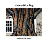Special Others - Have A Nice Day