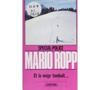 Spécial-police : Et La Neige Tombait... (ebook)