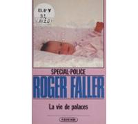 Spécial-police : La Vie Des Palaces (ebook)