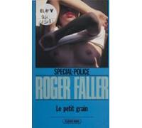 Spécial-police : Le Petit Grain (ebook)