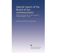 Special report of the Board of tax commissioners made to the governor, on new sources of revenue, January 1, 1916. 6